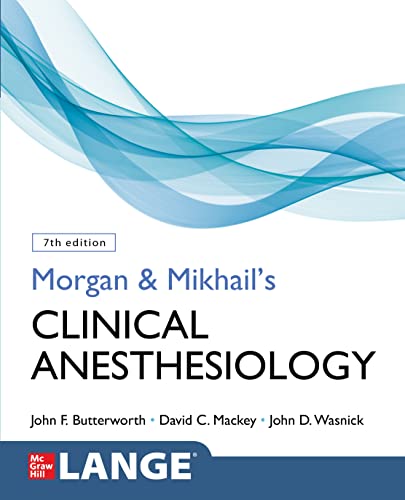 Morgan and Mikhail’s clinical anesthesia