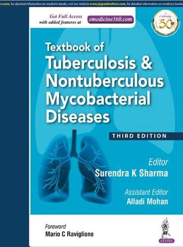 Textbook of tuberculosis and nontuberculosis mycobacteria by S. K. Sharma